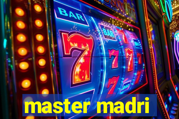 master madri