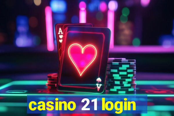 casino 21 login