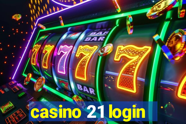 casino 21 login