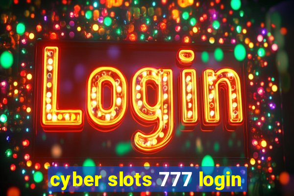 cyber slots 777 login