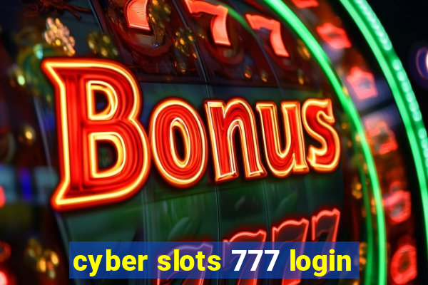 cyber slots 777 login