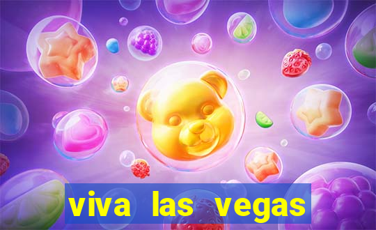 viva las vegas classic slot