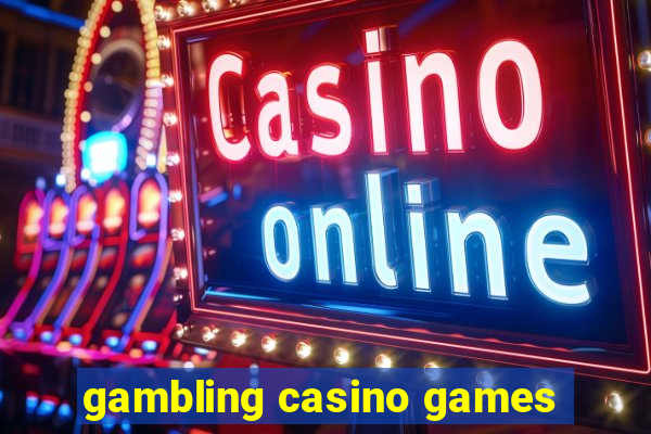 gambling casino games