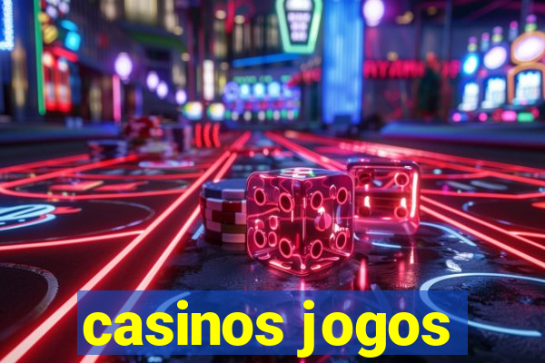 casinos jogos