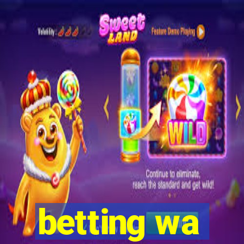 betting wa