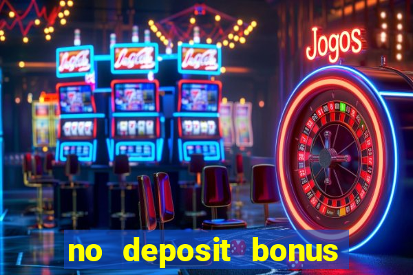 no deposit bonus casino real money