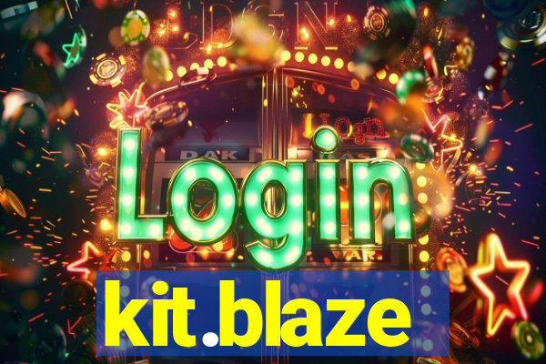 kit.blaze