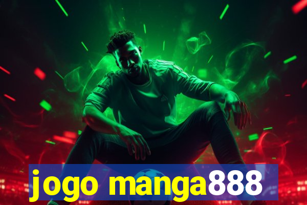 jogo manga888