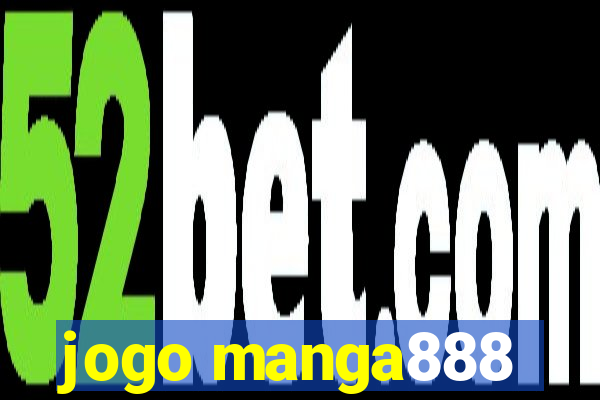 jogo manga888