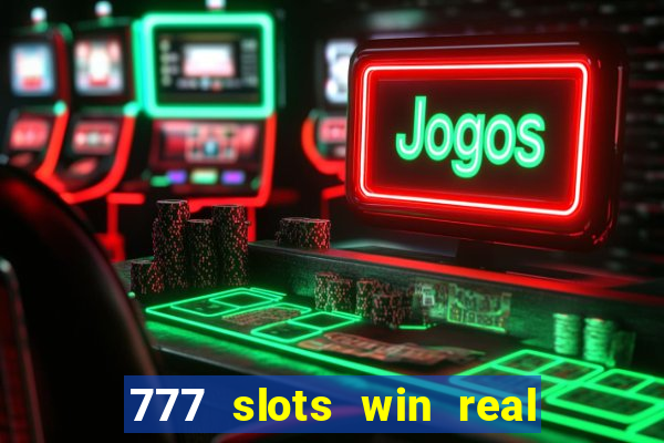 777 slots win real money paytm