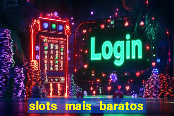 slots mais baratos da blaze