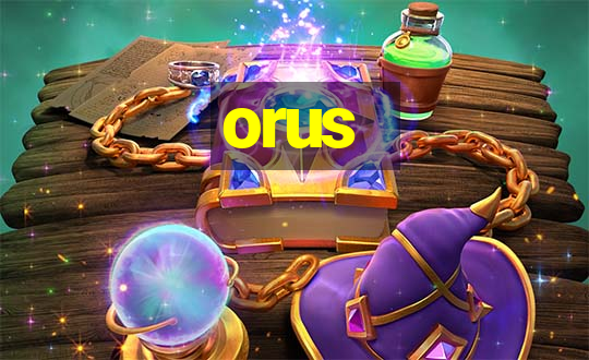 orus