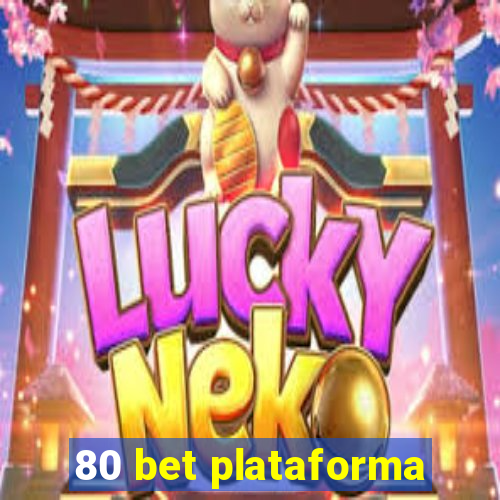 80 bet plataforma