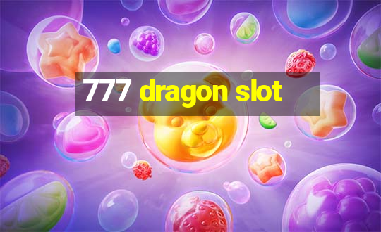 777 dragon slot