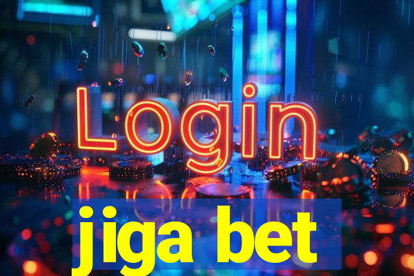 jiga bet