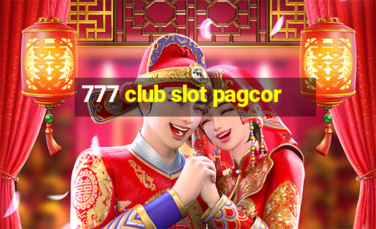 777 club slot pagcor