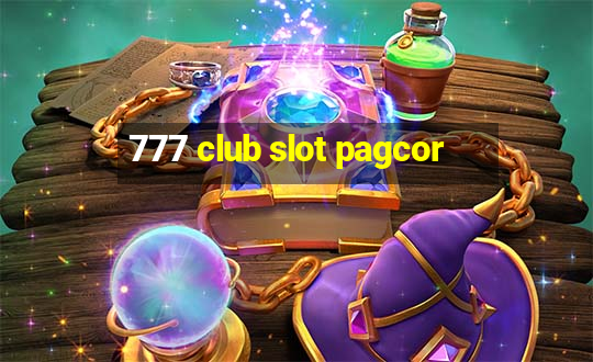 777 club slot pagcor