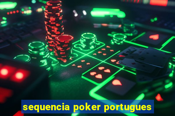 sequencia poker portugues