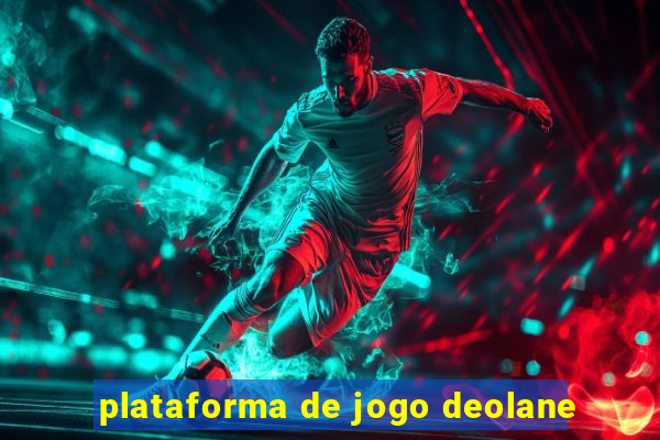 plataforma de jogo deolane