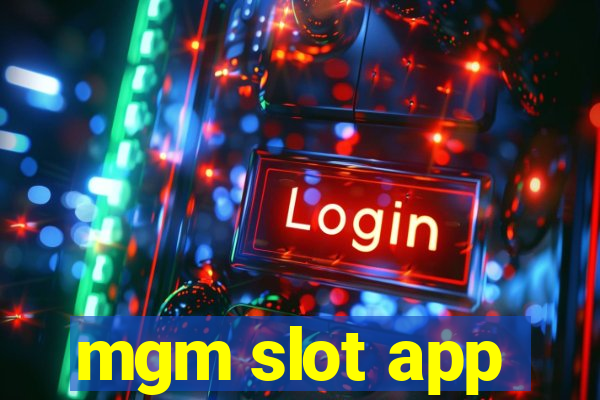 mgm slot app