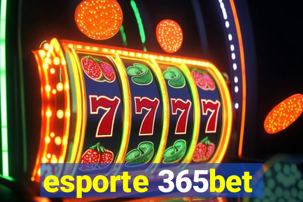 esporte 365bet