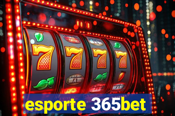 esporte 365bet