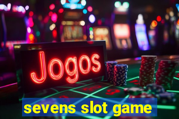 sevens slot game