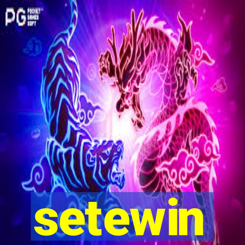 setewin