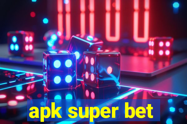 apk super bet