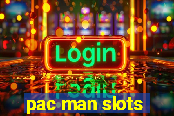 pac man slots