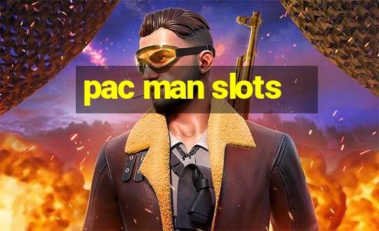 pac man slots