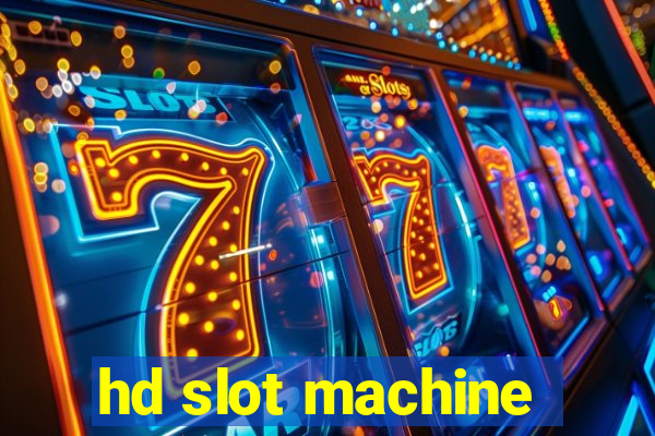 hd slot machine