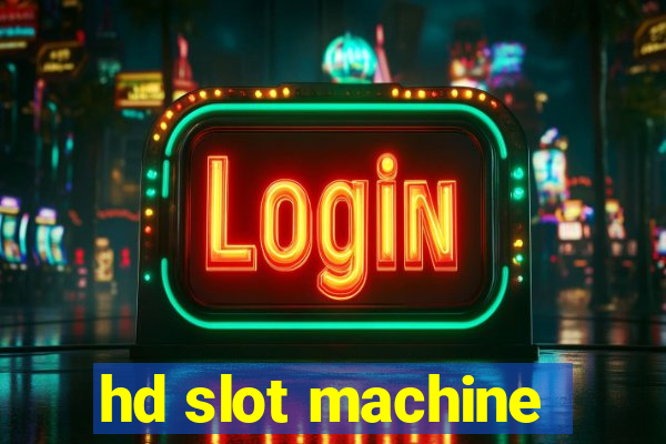 hd slot machine