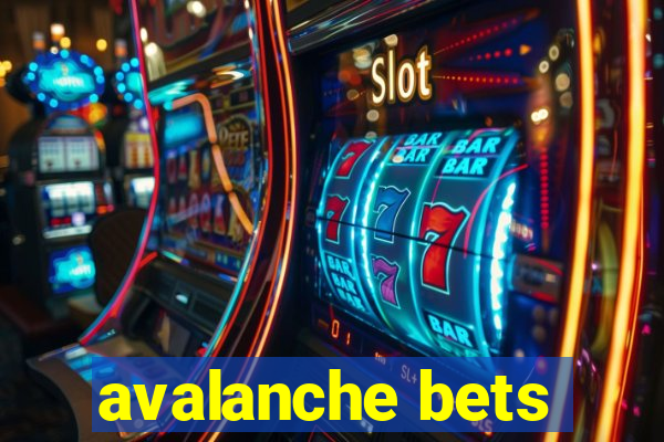 avalanche bets