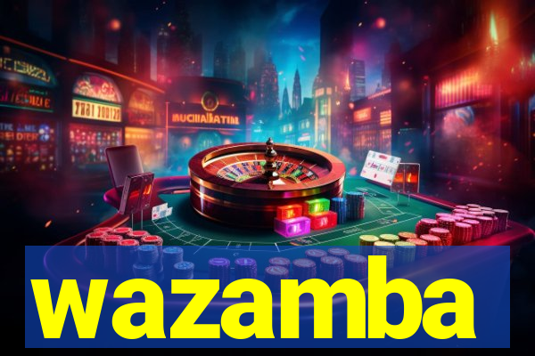 wazamba