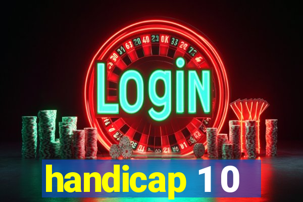 handicap 1 0