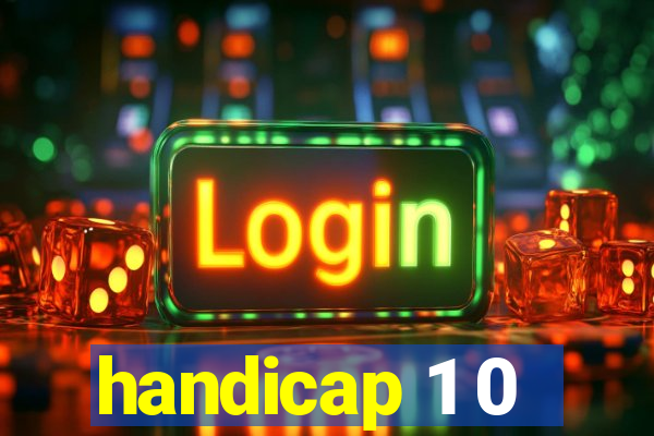 handicap 1 0