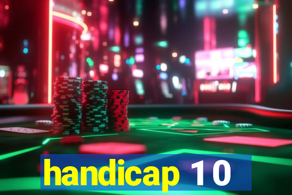 handicap 1 0