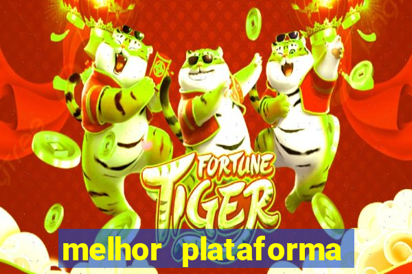 melhor plataforma para jogar o jogo do tigre