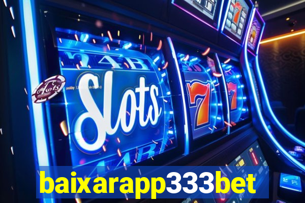 baixarapp333bet