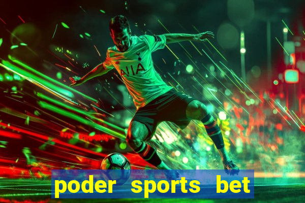 poder sports bet é confiável