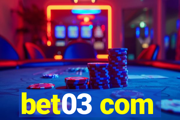 bet03 com