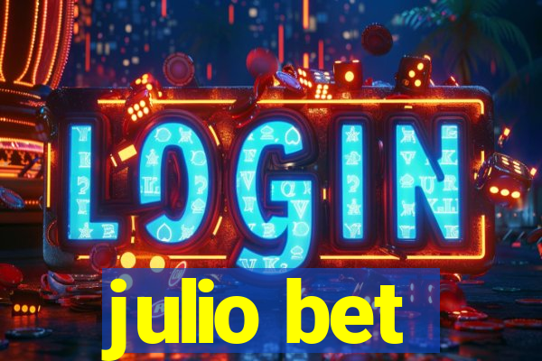 julio bet