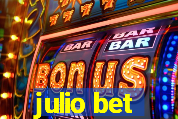 julio bet