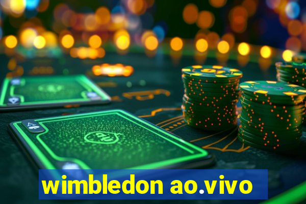 wimbledon ao.vivo