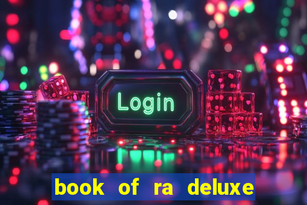 book of ra deluxe online slot