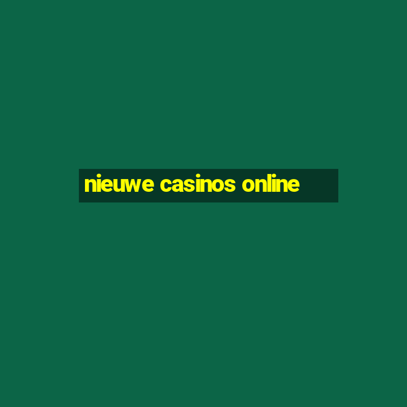 nieuwe casinos online