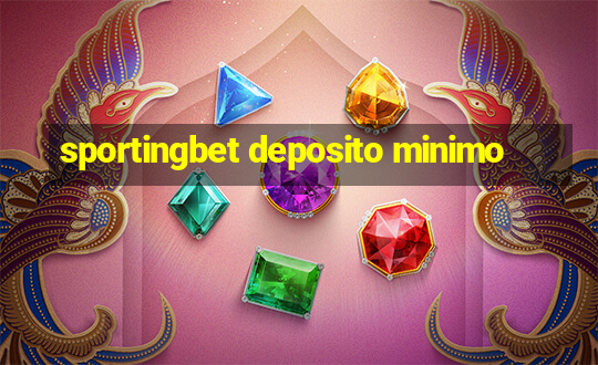 sportingbet deposito minimo