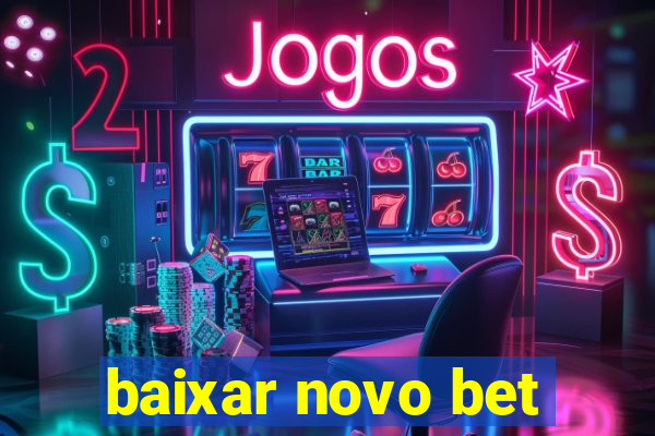 baixar novo bet