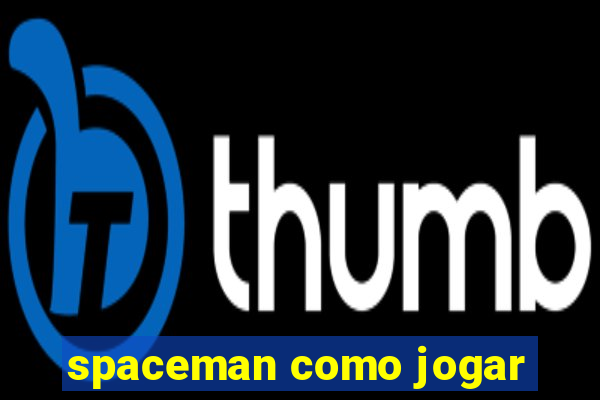 spaceman como jogar